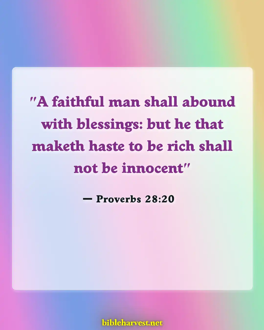 Bible Verses About Working Hard And Not Being Lazy (Proverbs 28:20)