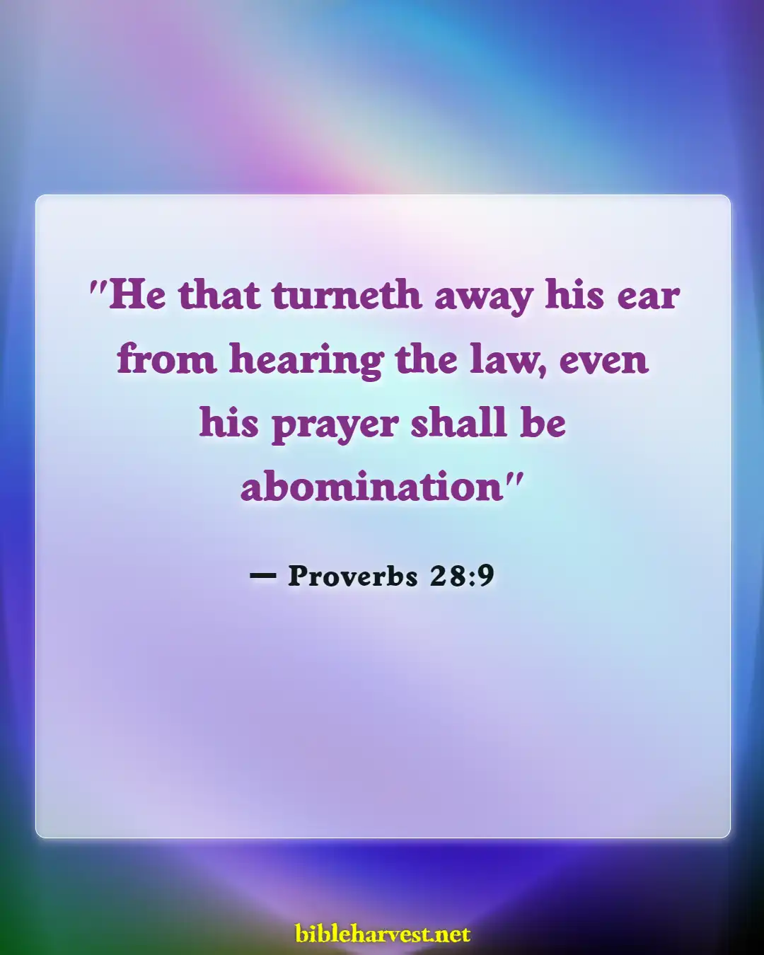 Bible Verses About God Hears Our Prayers (Proverbs 28:9)