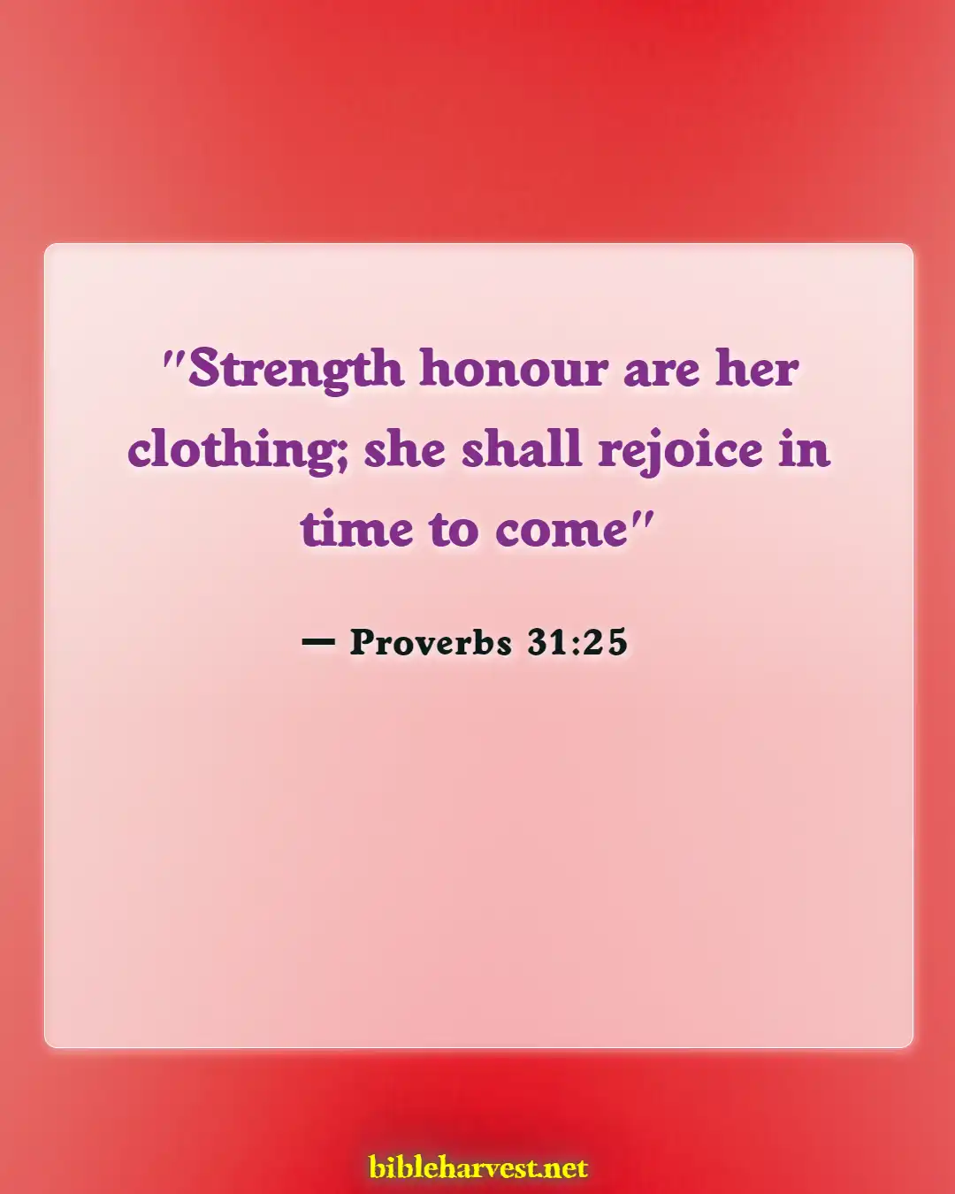 Bible Verses About A Woman Of Good Character (Proverbs 31:25)