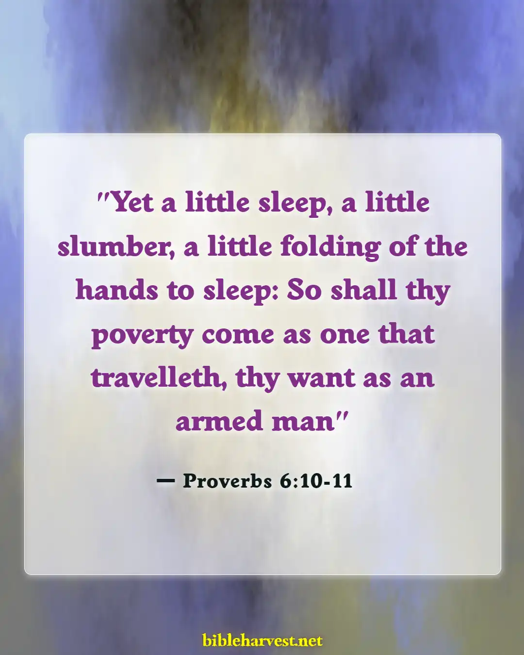 Bible Verses About Working Hard And Not Being Lazy (Proverbs 6:10-11)