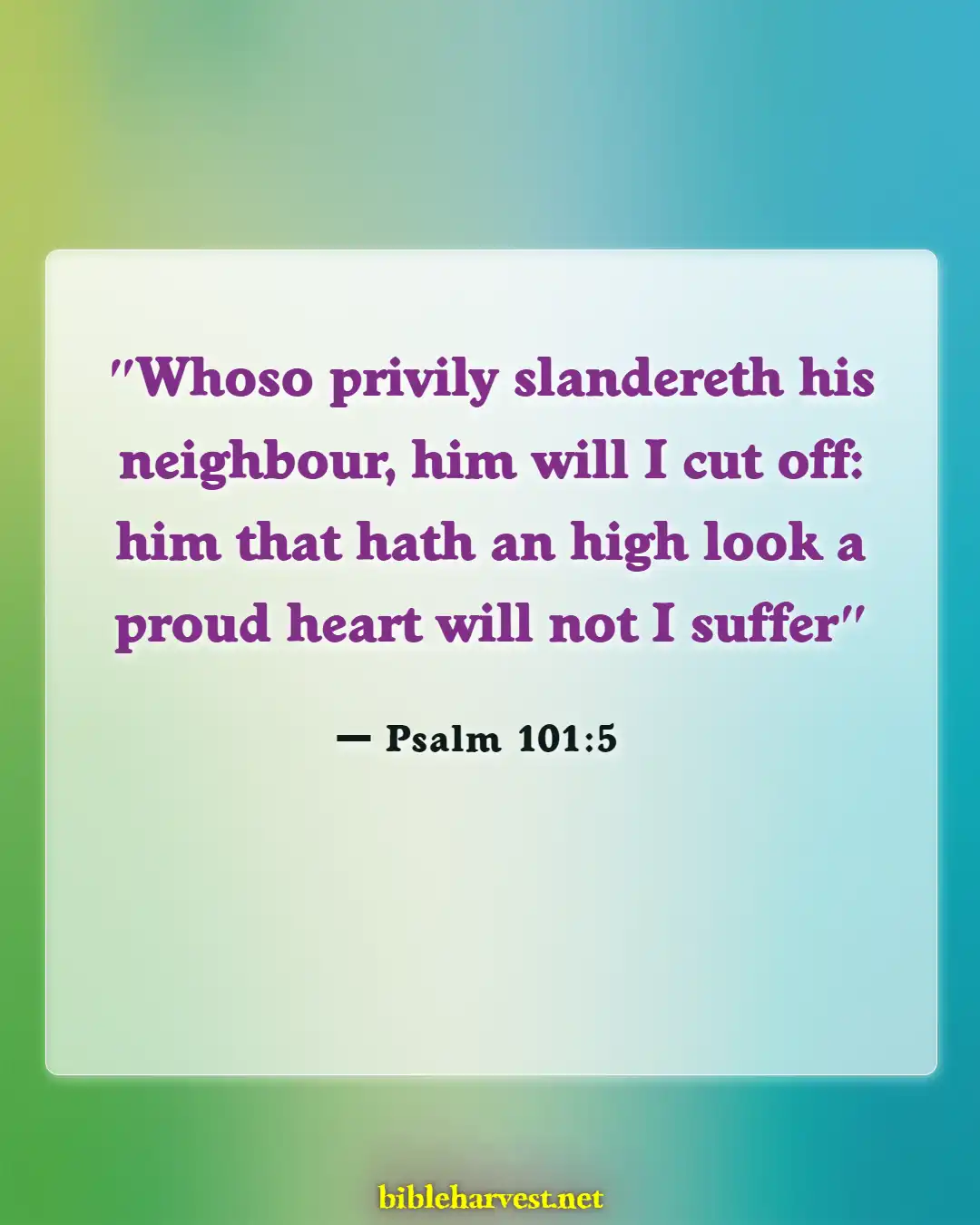 Bible Verses About Gossip (Psalm 101:5)