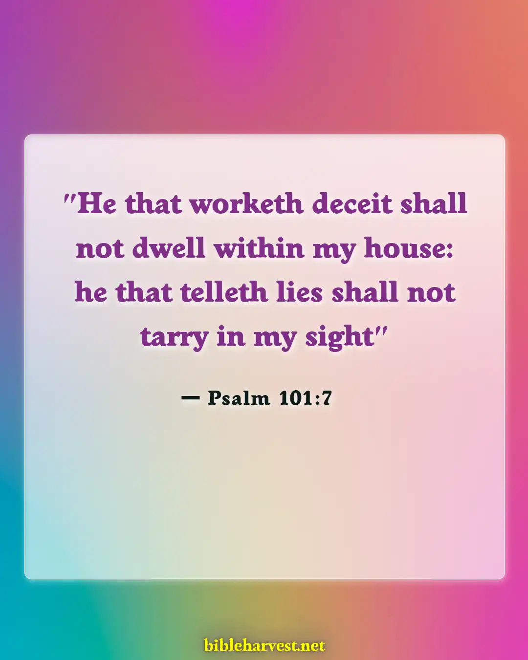 Bible Verses About Cheating And Lying (Psalm 101:7)