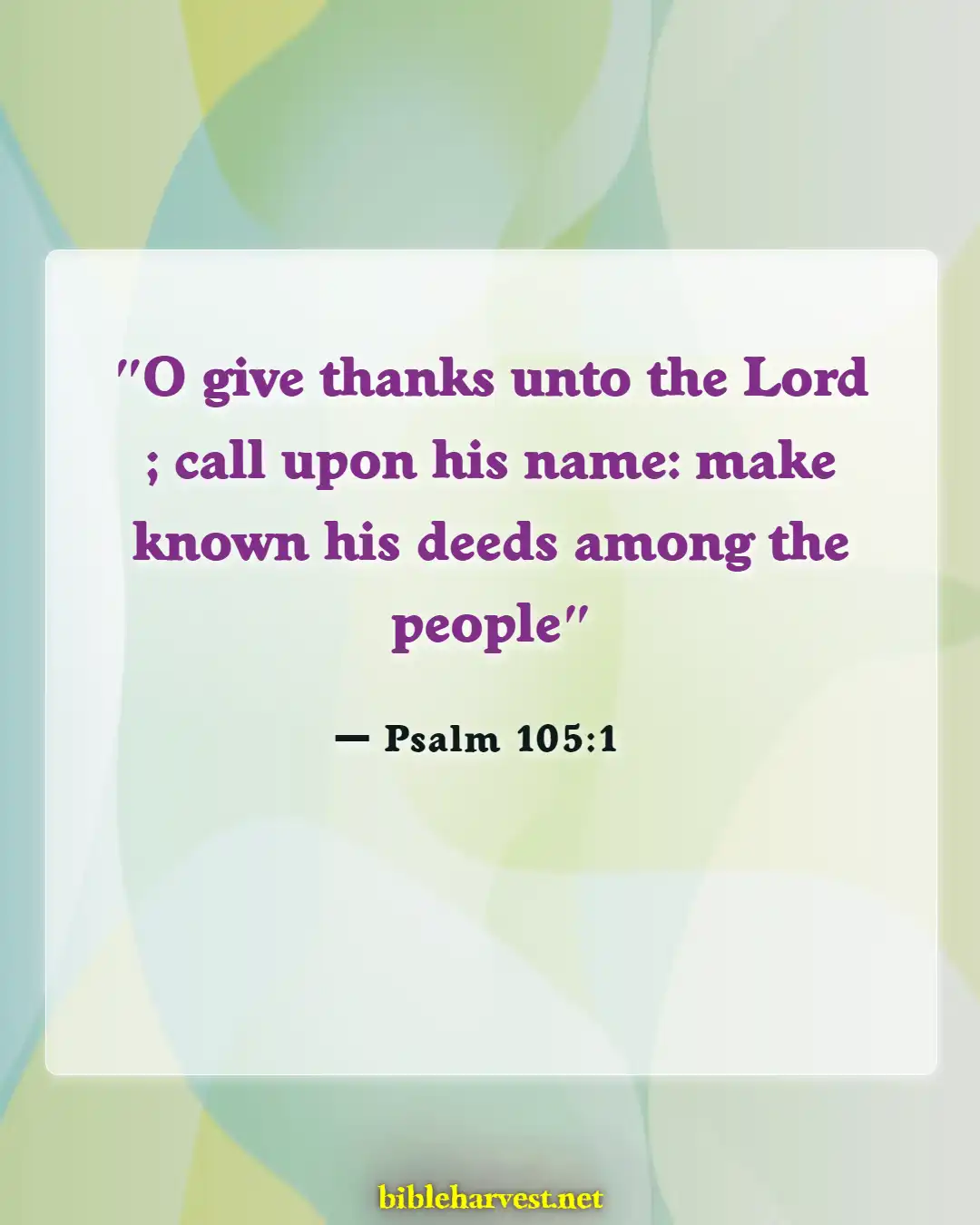 Bible Verses About Calling Out To God (Psalm 105:1)