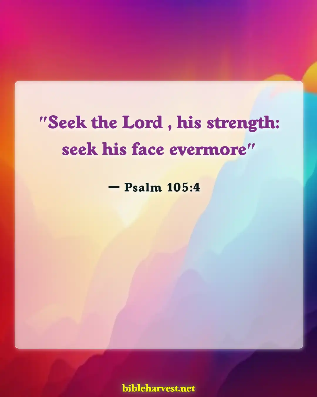 Bible Verses About Seeking God (Psalm 105:4)