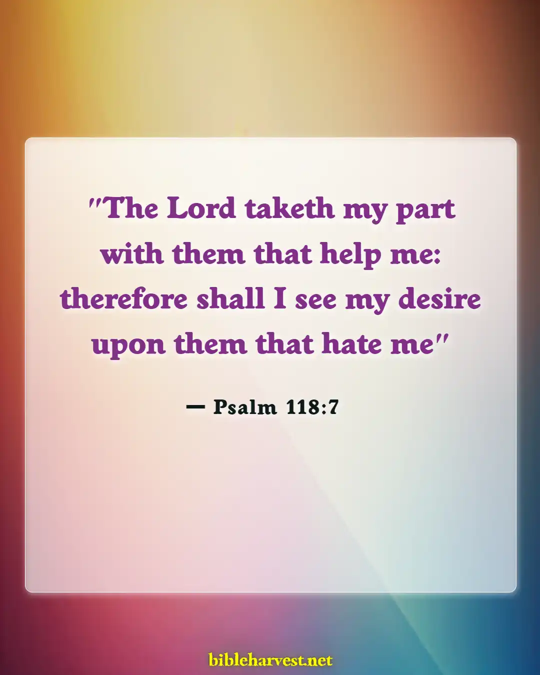 Bible Verses About Enemies Defeated (Psalm 118:7)