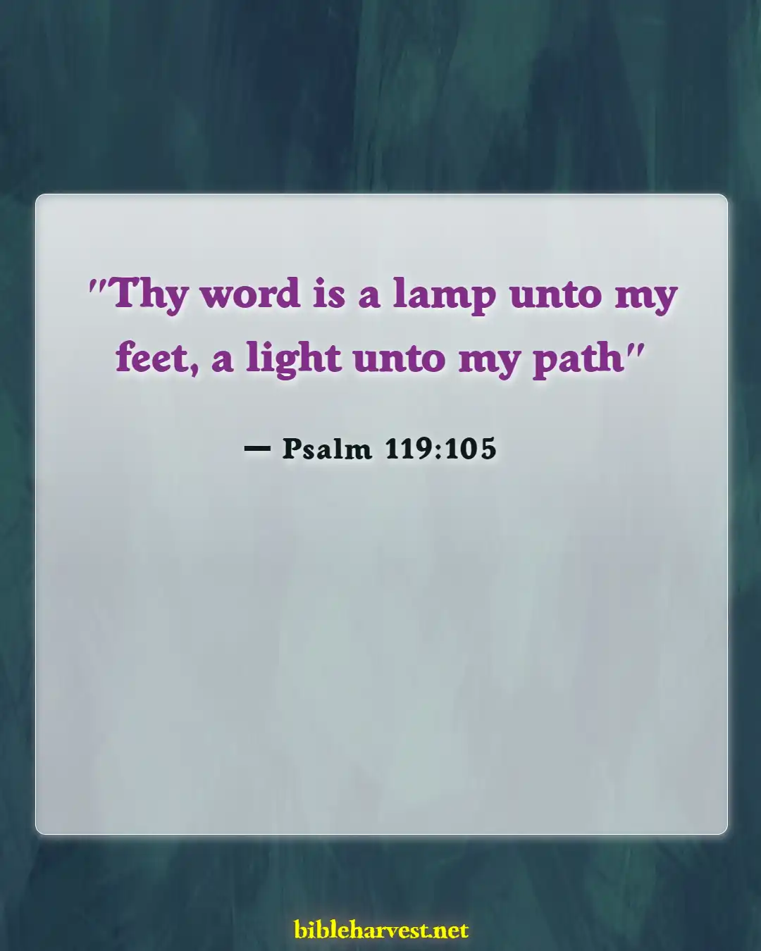 Bible Verses About Not Feeling God’s Presence (Psalm 119:105)