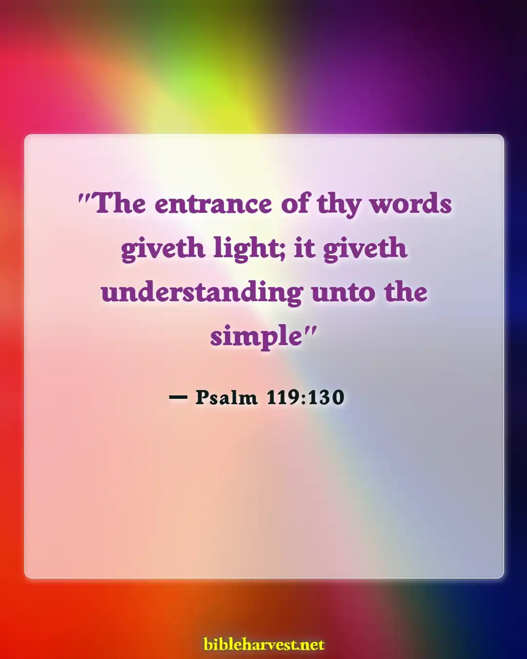 Bible Verses About Listening (Psalm 119:130)