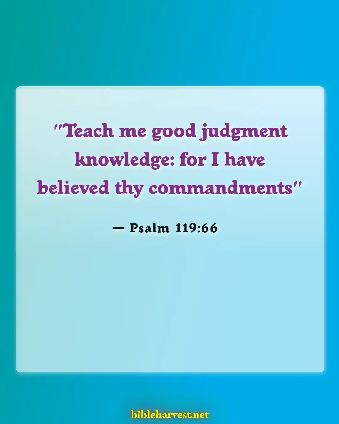 Bible Verses About Manipulation (Psalm 119:66)