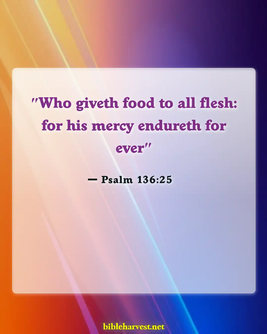 Bible Verses About Appreciating The Little Things In Life (Psalm 136:25)