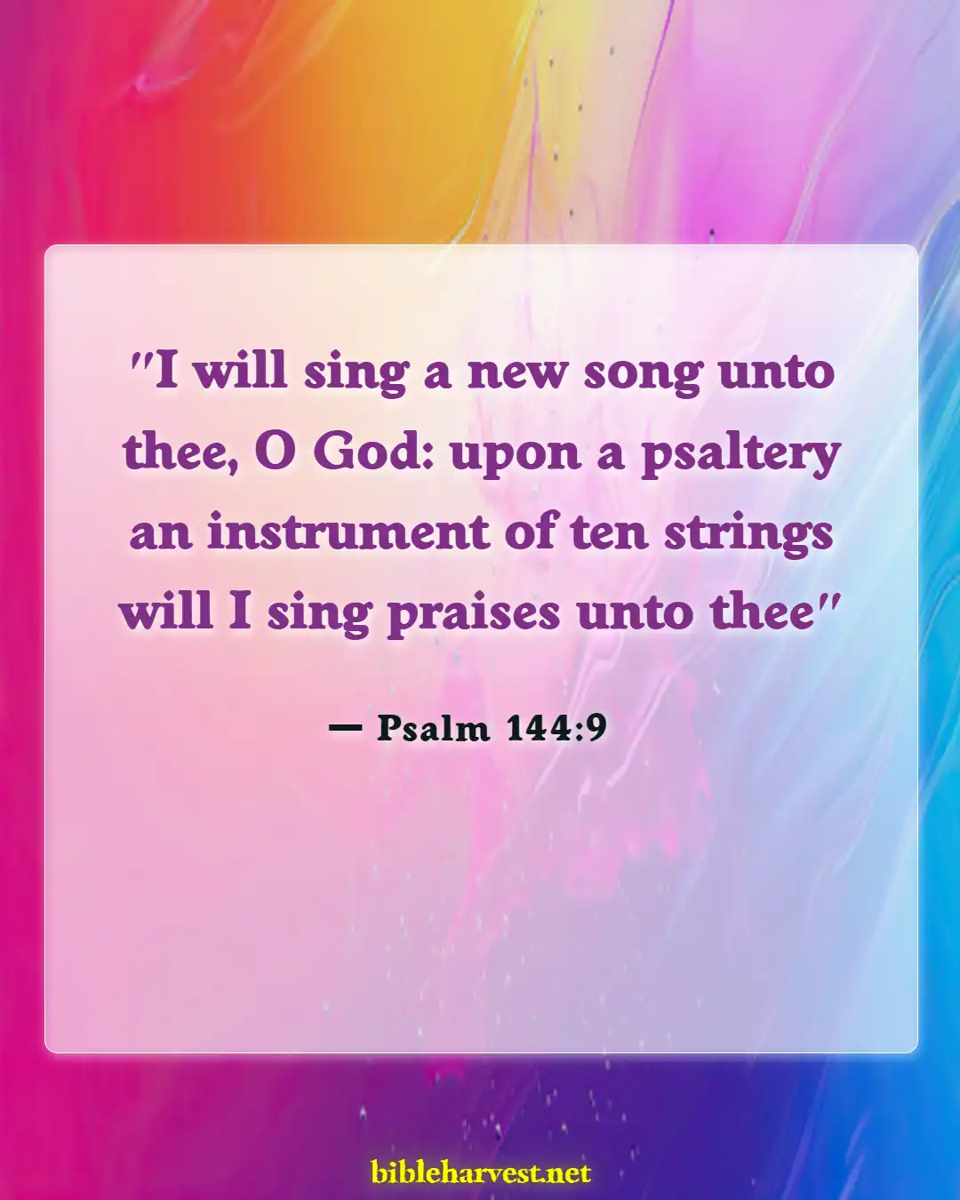 Bible Verses About Singing (Psalm 144:9)