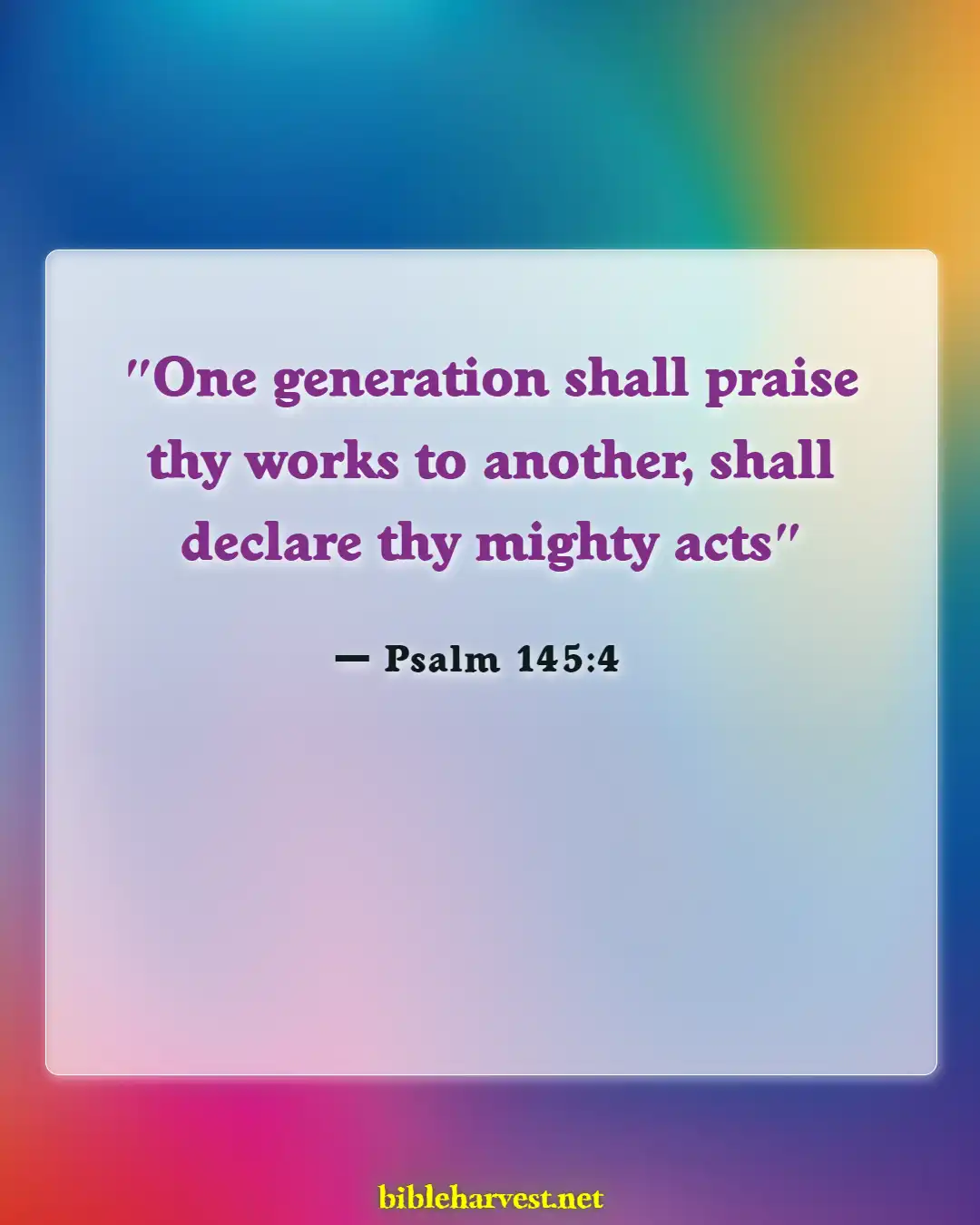 Bible Verses About Teaching Children (Psalm 145:4)