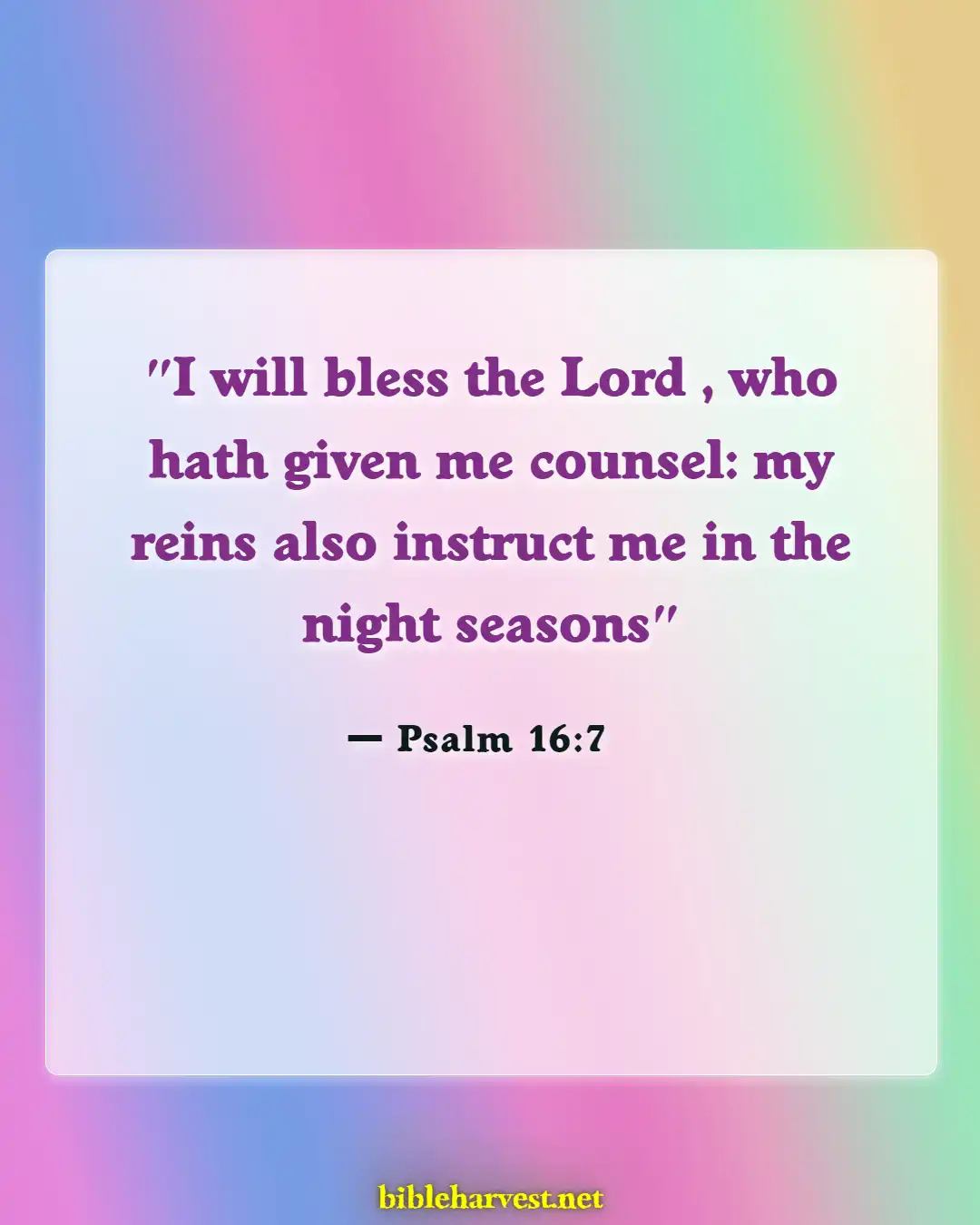 Bible Verses About Good Nighs (Psalm 16:7)