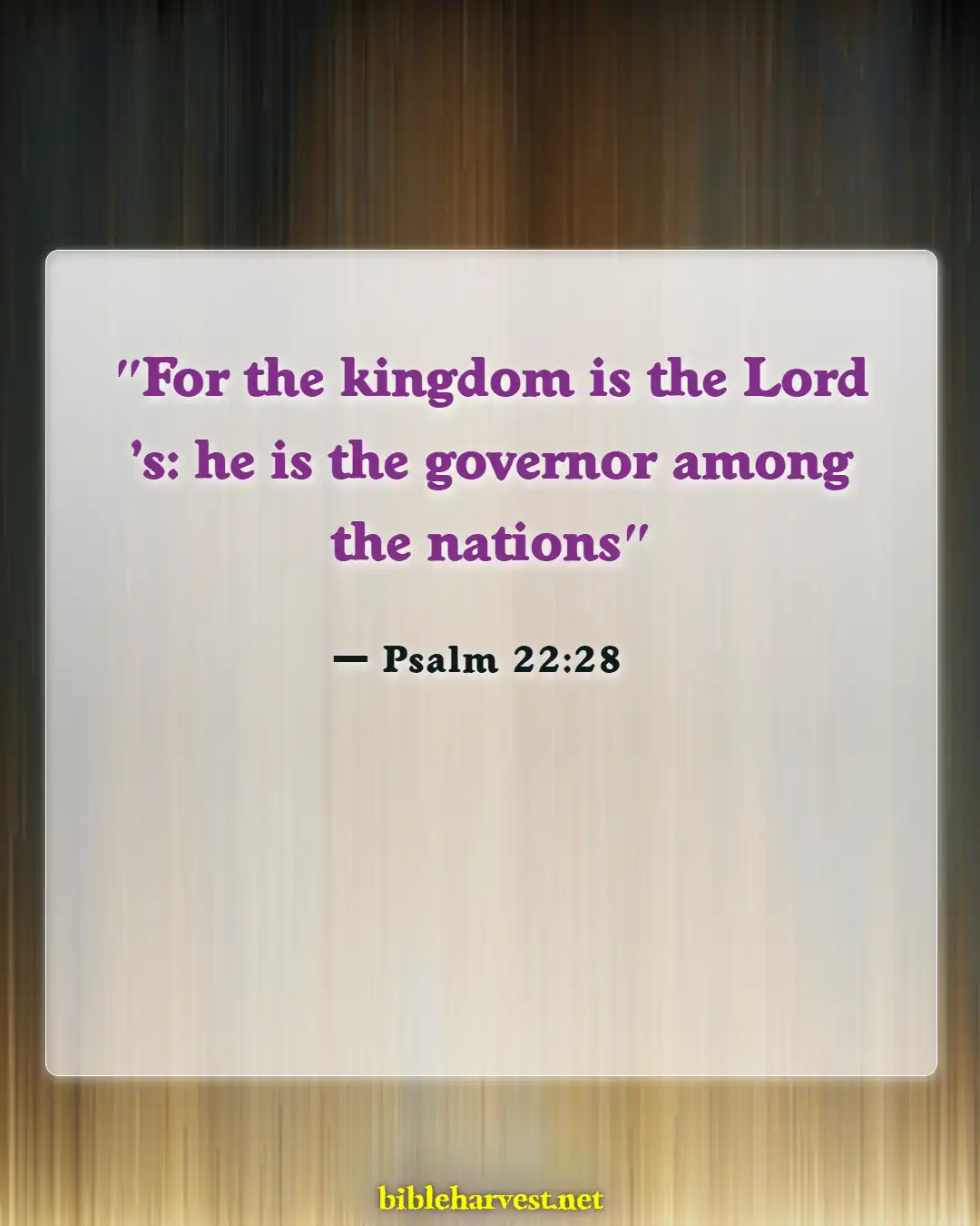 Bible Verses About God's Sovereignty (Psalm 22:28)