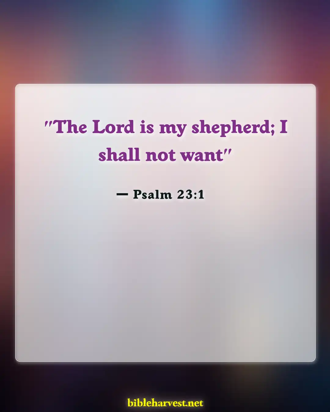 Bible Verses About Mourning The Loss Of A Loved One (Psalm 23:1)