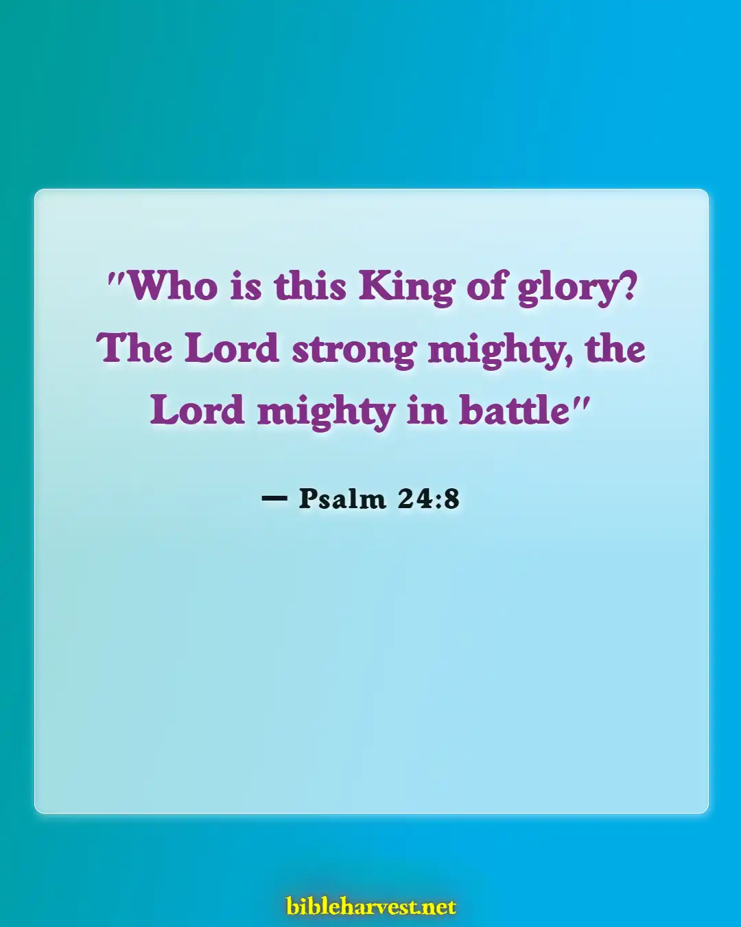 Bible Verses About God Will Fight For You (Psalm 24:8)