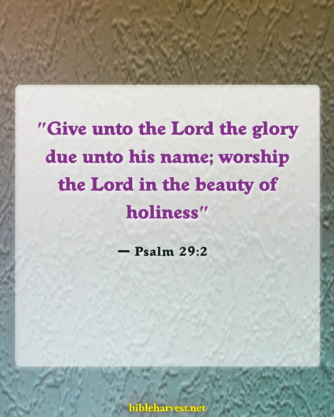 Bible Verses About Disrespecting God (Psalm 29:2)