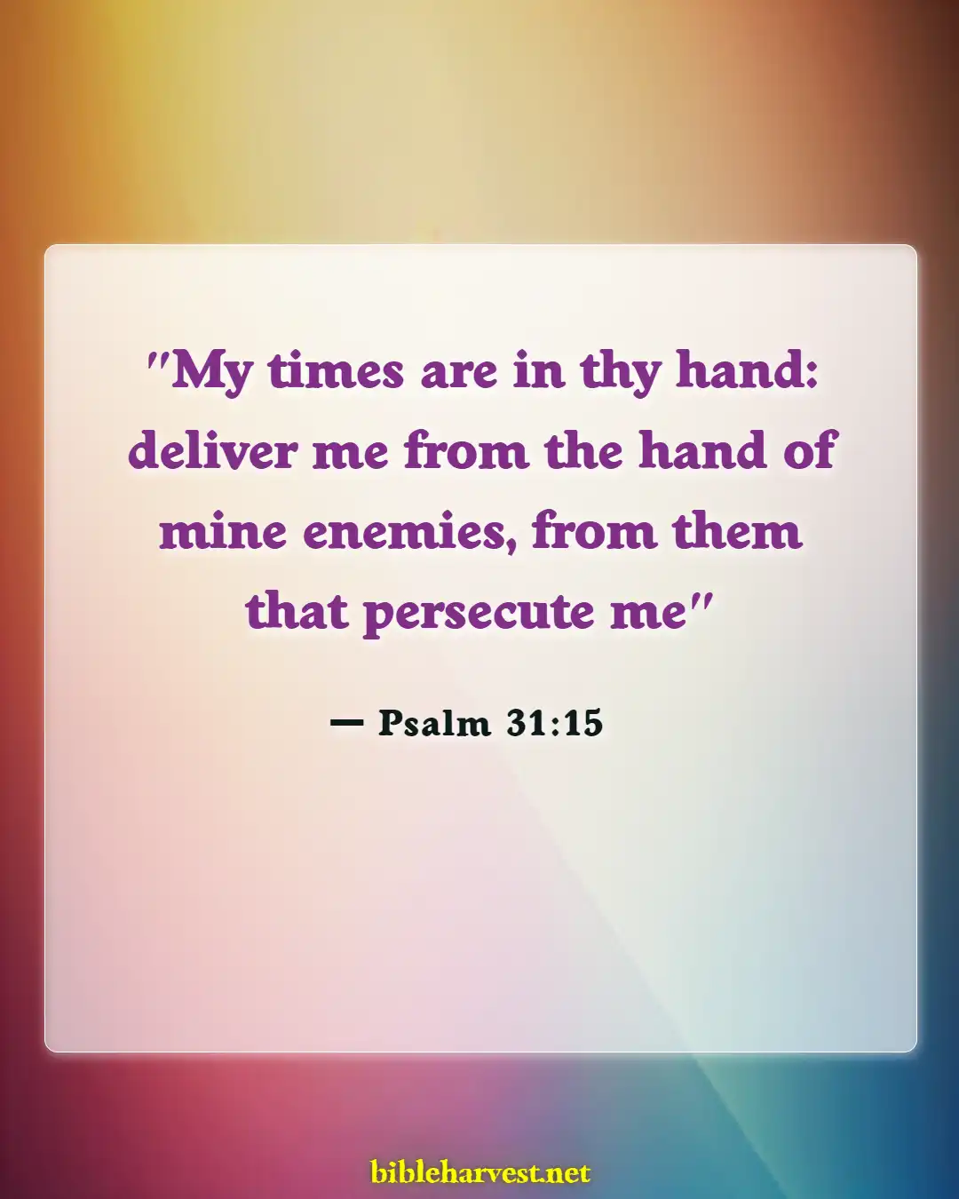 Bible Verses About God's Timing (Psalm 31:15)