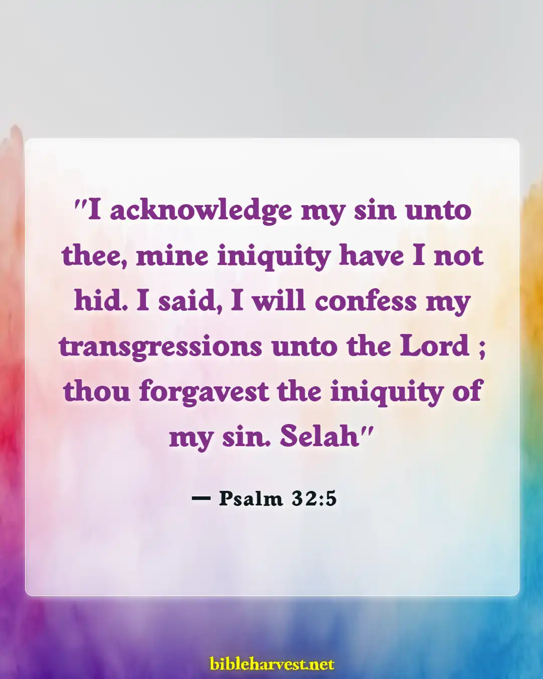 Bible Verses About Confessing Sins (Psalm 32:5)