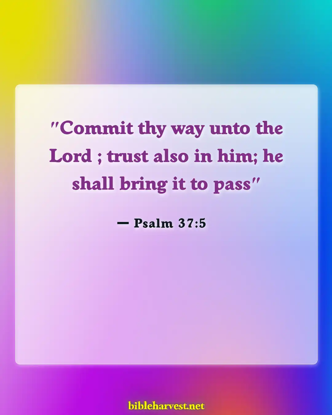 Bible Verses About Commitment To Serve God (Psalm 37:5)