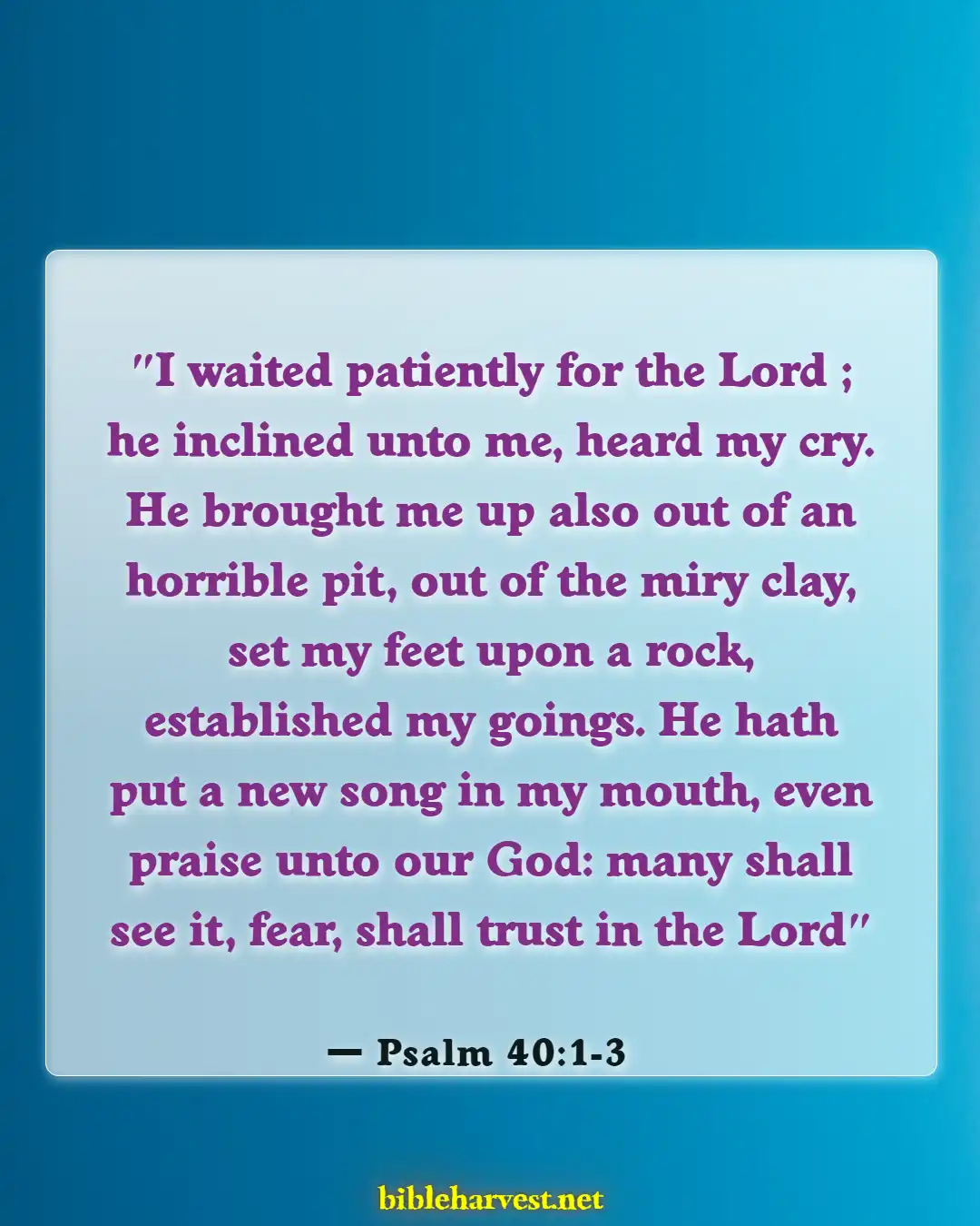 Bible Verses About Waiting On Jesus (Psalm 40:1-3)