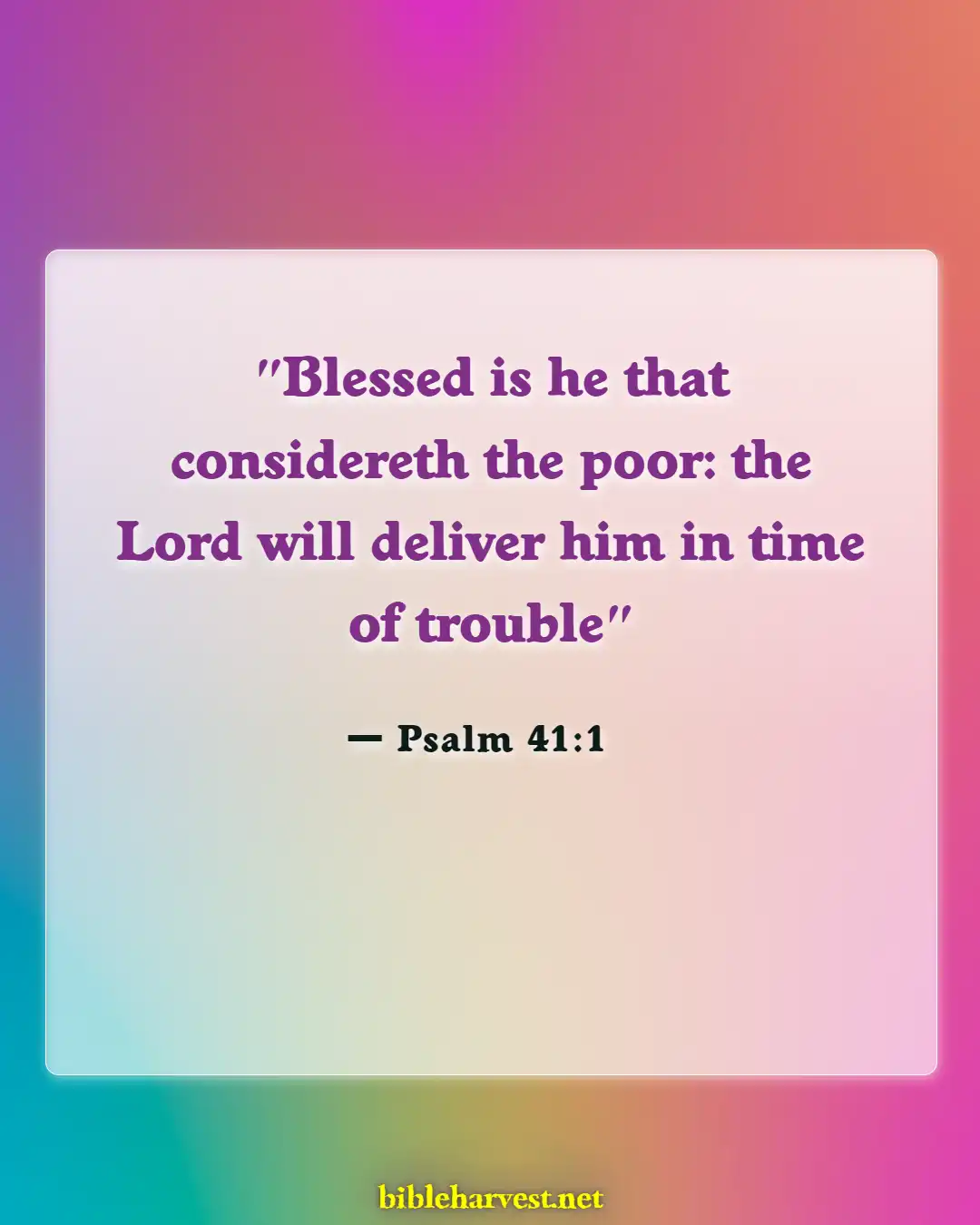 Bible Verses About Standing Up Against Injustice (Psalm 41:1)