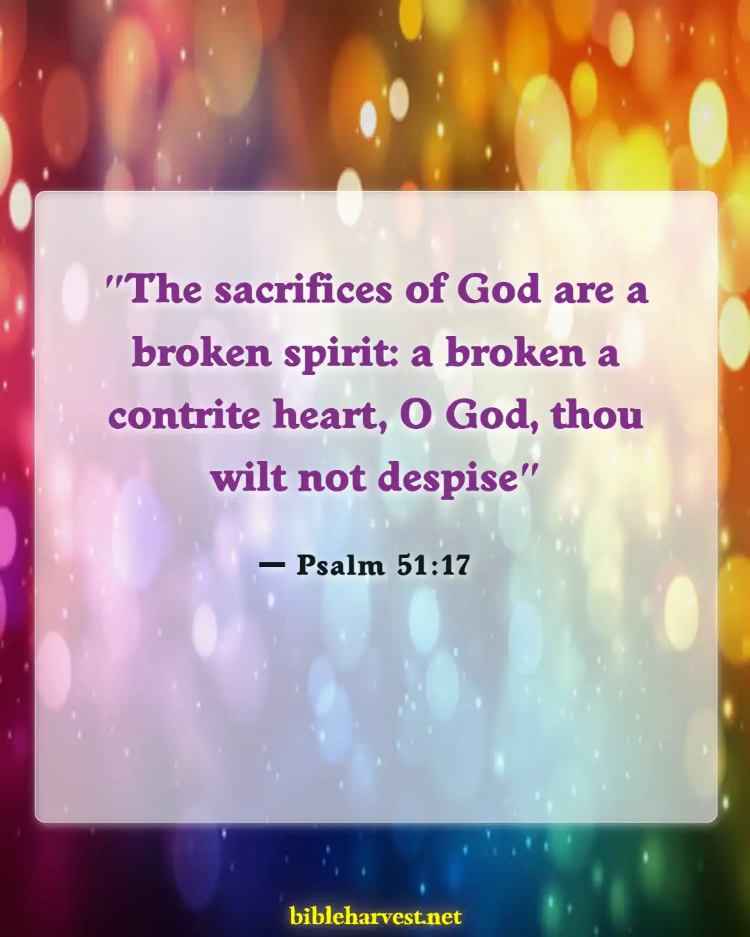 Bible Verses About Dedication And Commitment (Psalm 51:17)