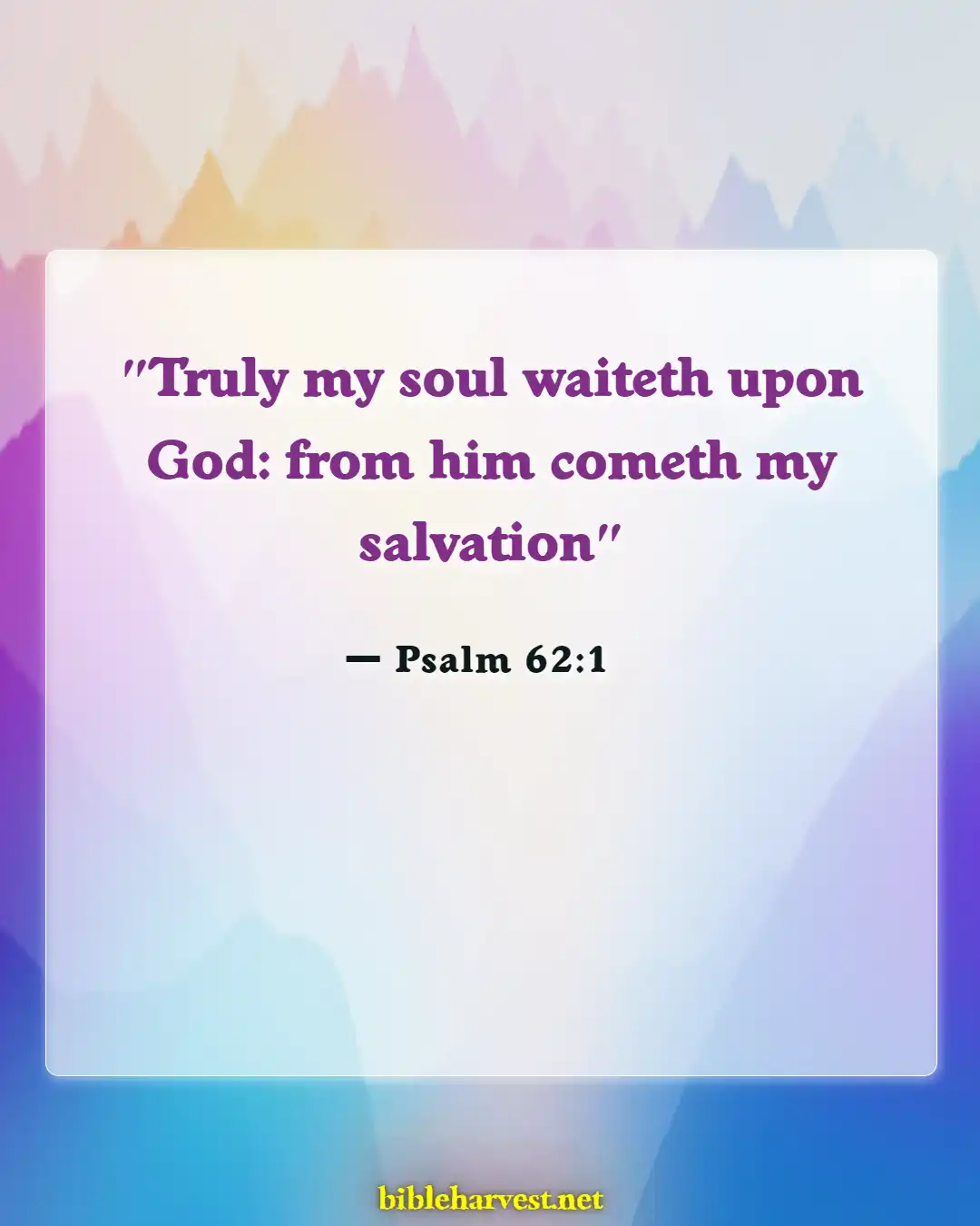 Bible Verses About Waiting Patiently (Psalm 62:1)