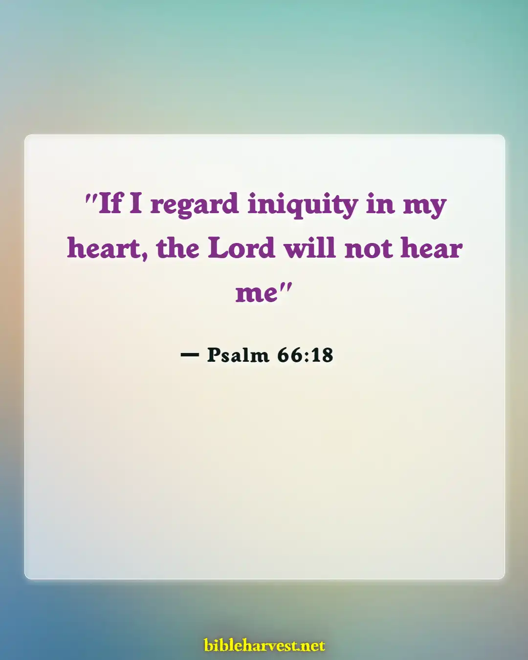 Bible Verses About Sin And Hell (Psalm 66:18)