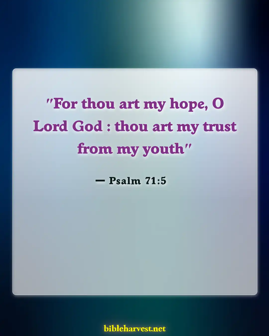 Bible Verses About Hope (Psalm 71:5)