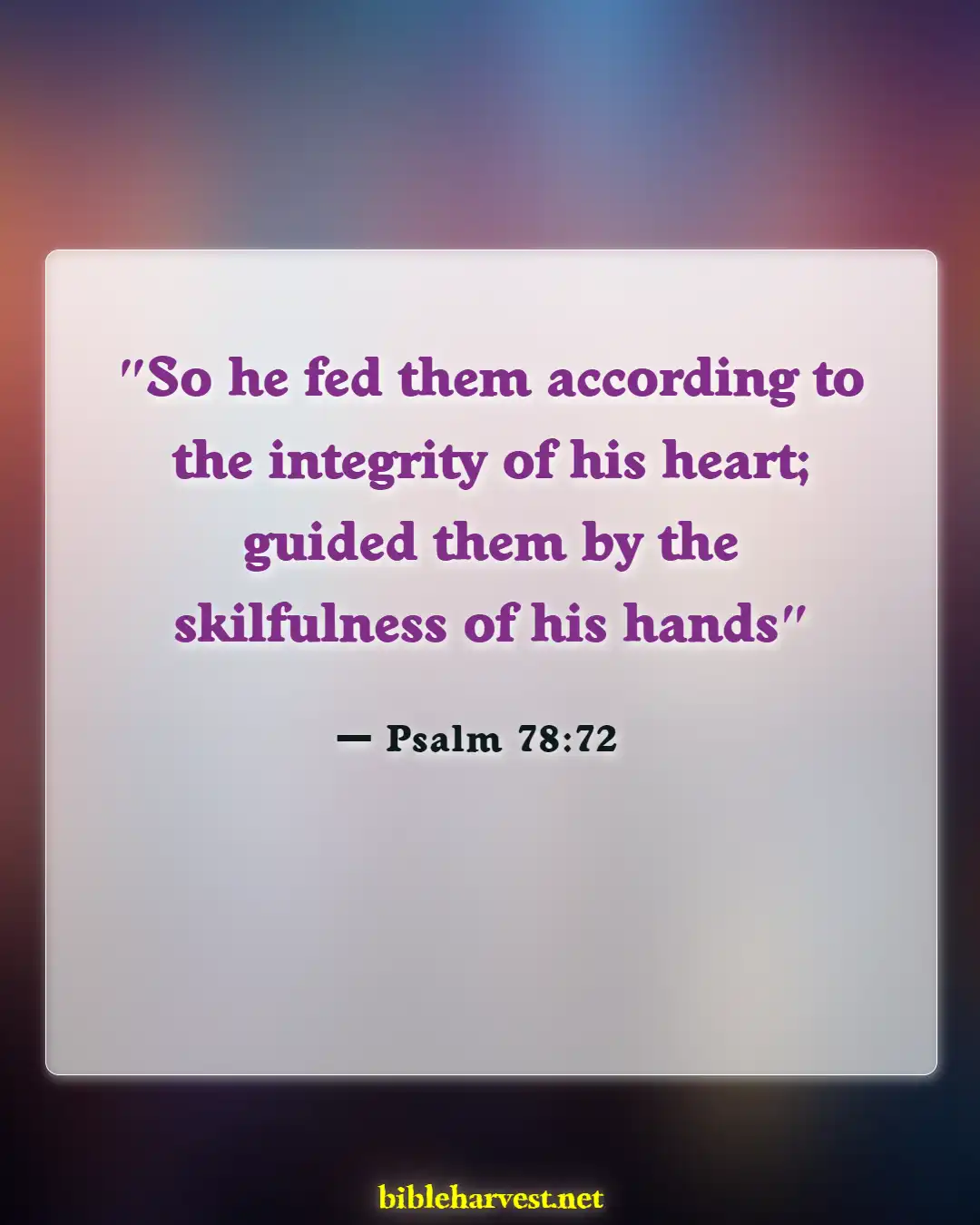 Bible Verses About Leadership In The Church (Psalm 78:72)