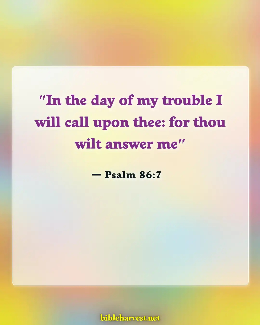 Bible Verses About Calling Out To God (Psalm 86:7)