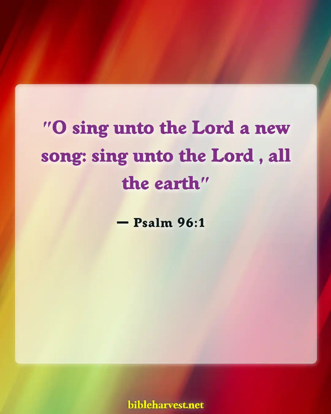 Bible Verses About Singing (Psalm 96:1)