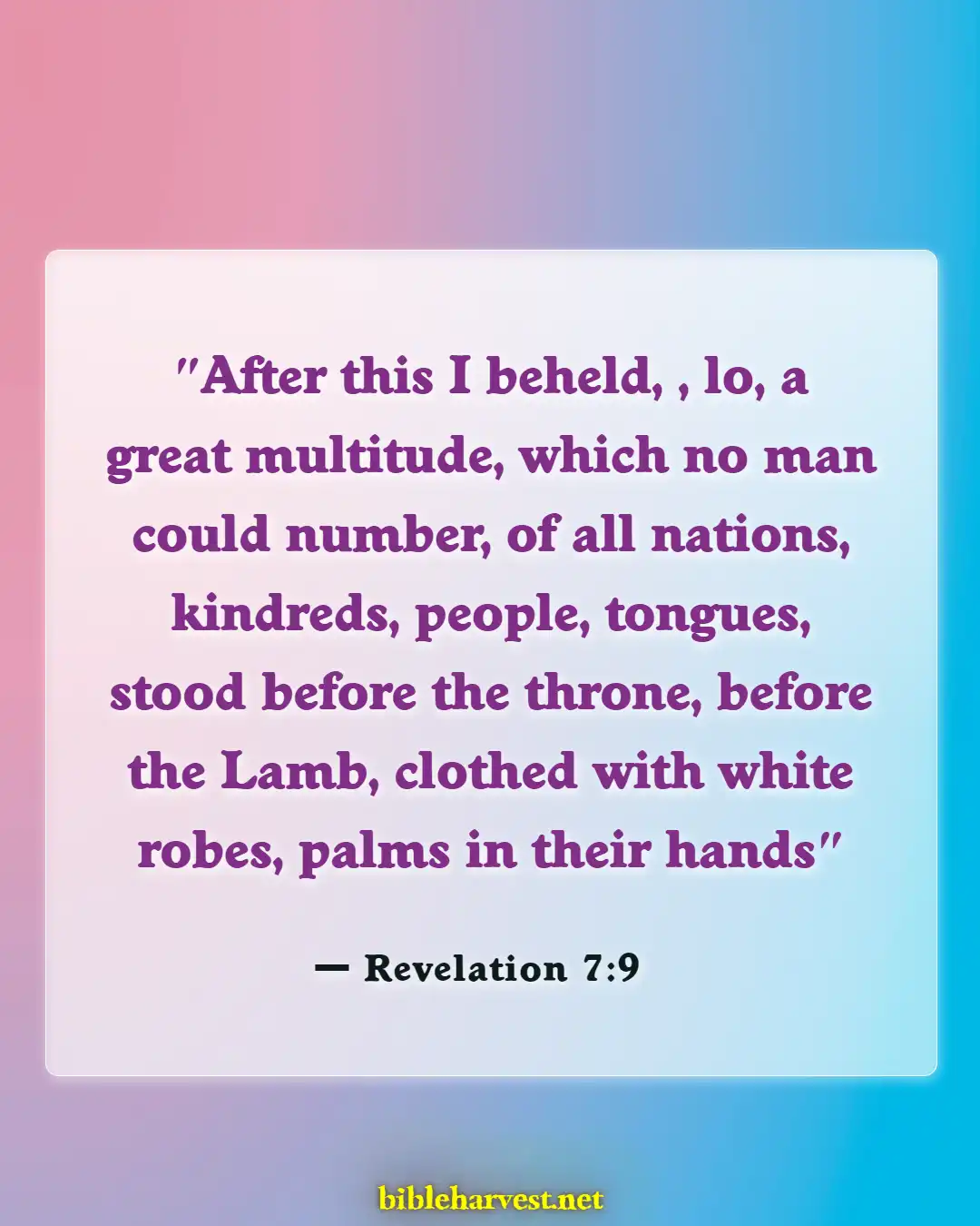 Bible Verses About Reunited With Loved Ones In Heaven (Revelation 7:9)