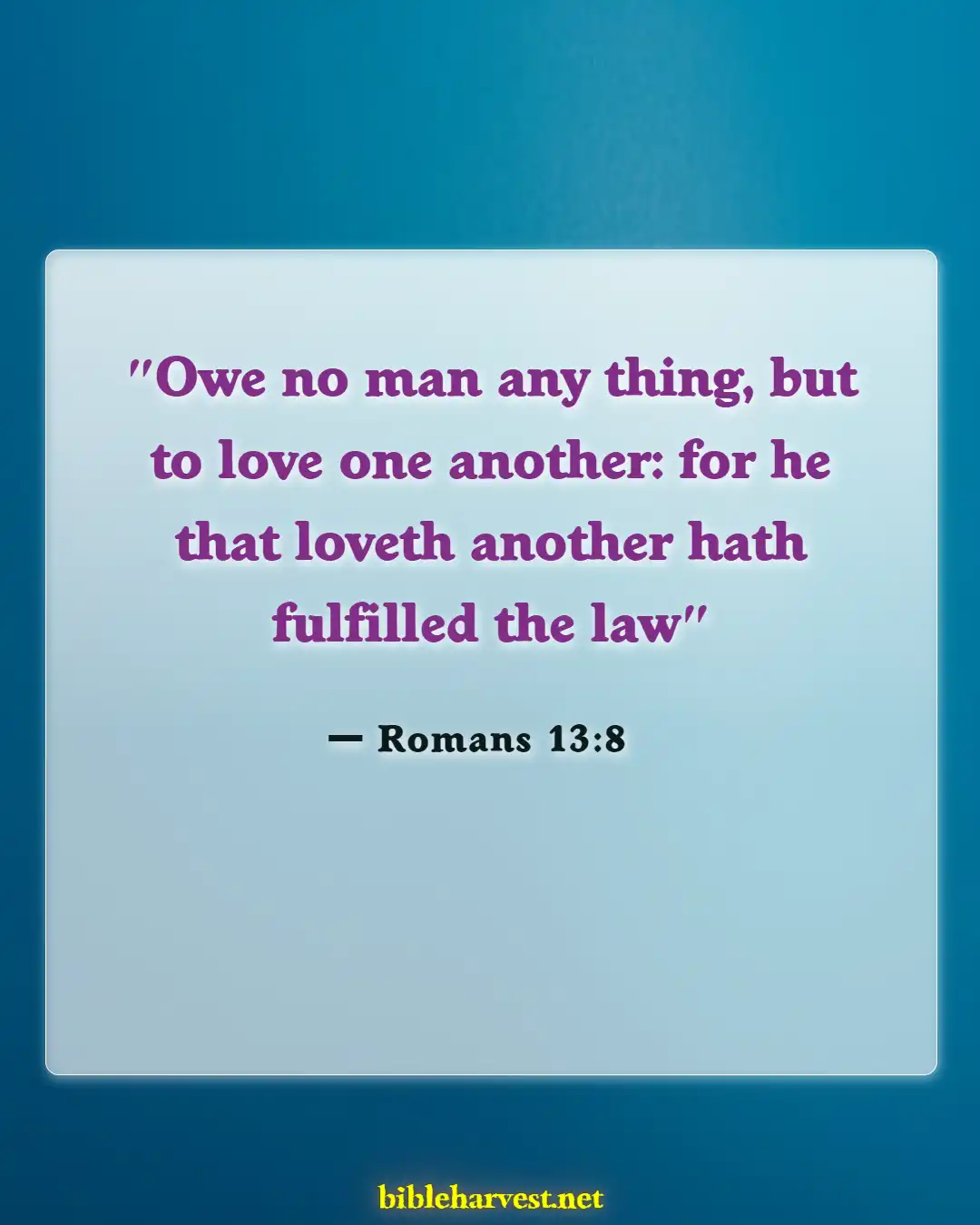 Bible Verses About Brotherlys (Romans 13:8)