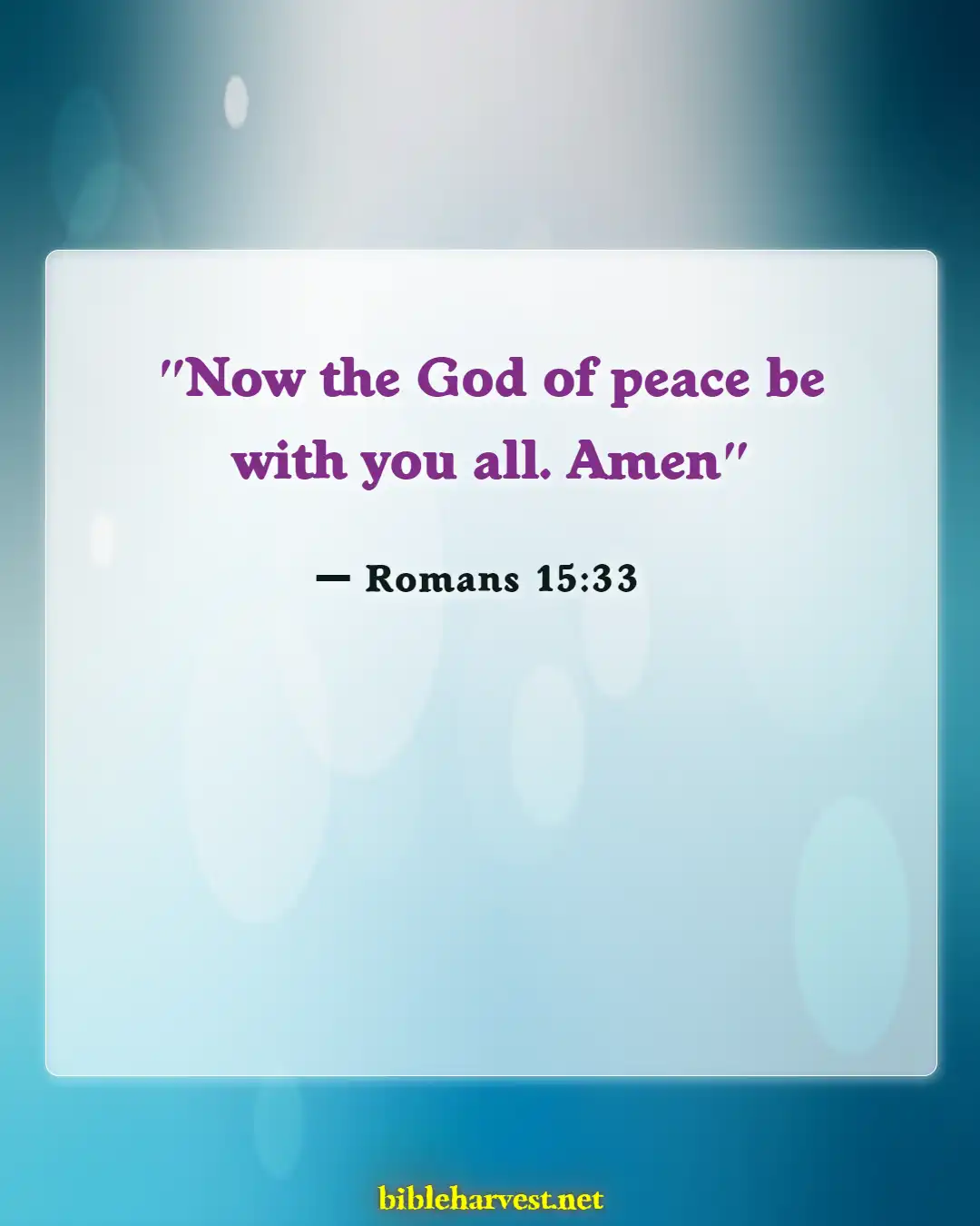 Bible Verses About Blessed Are The Peacemakers (Romans 15:33)