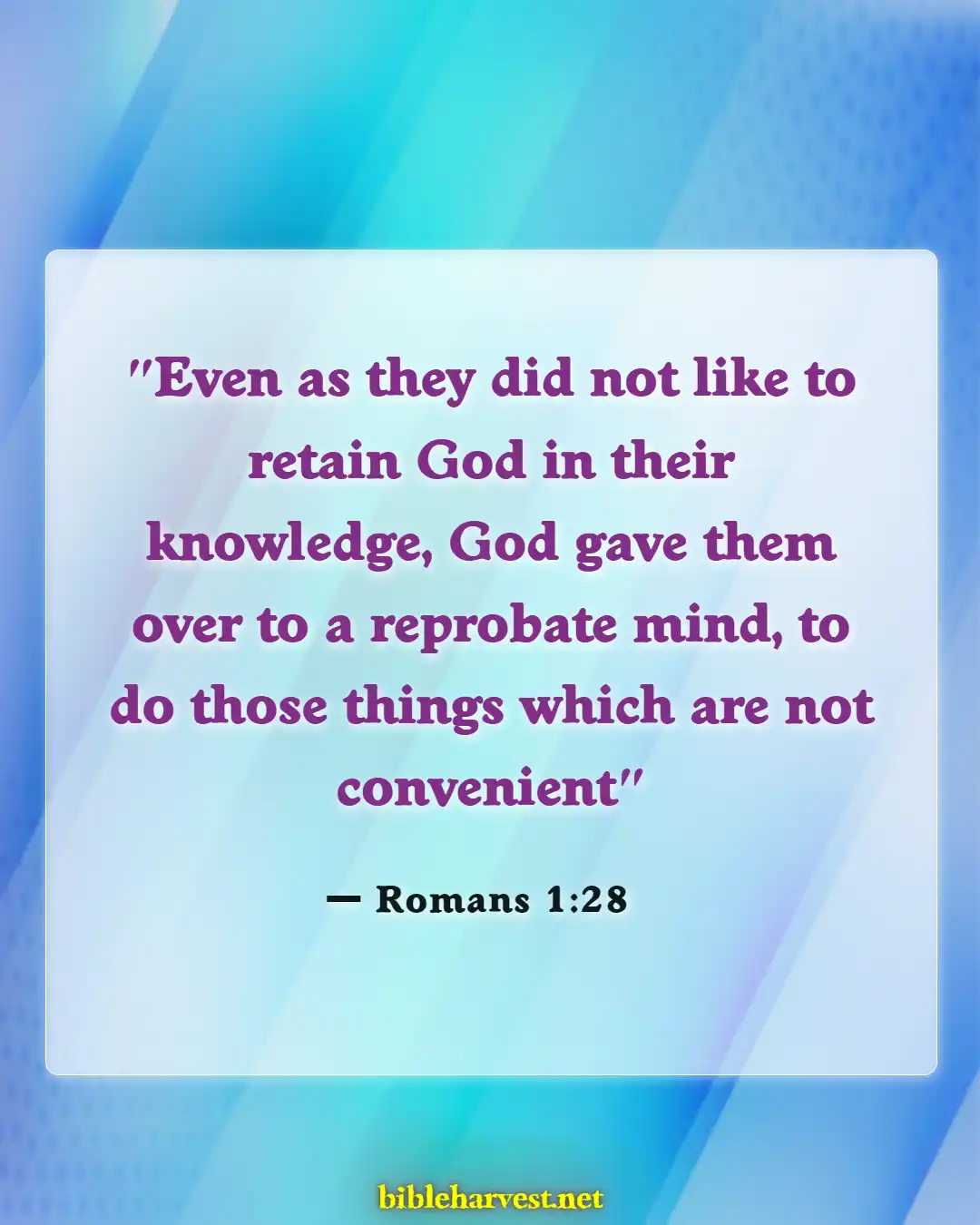 Bible Verses About Disrespecting God (Romans 1:28)