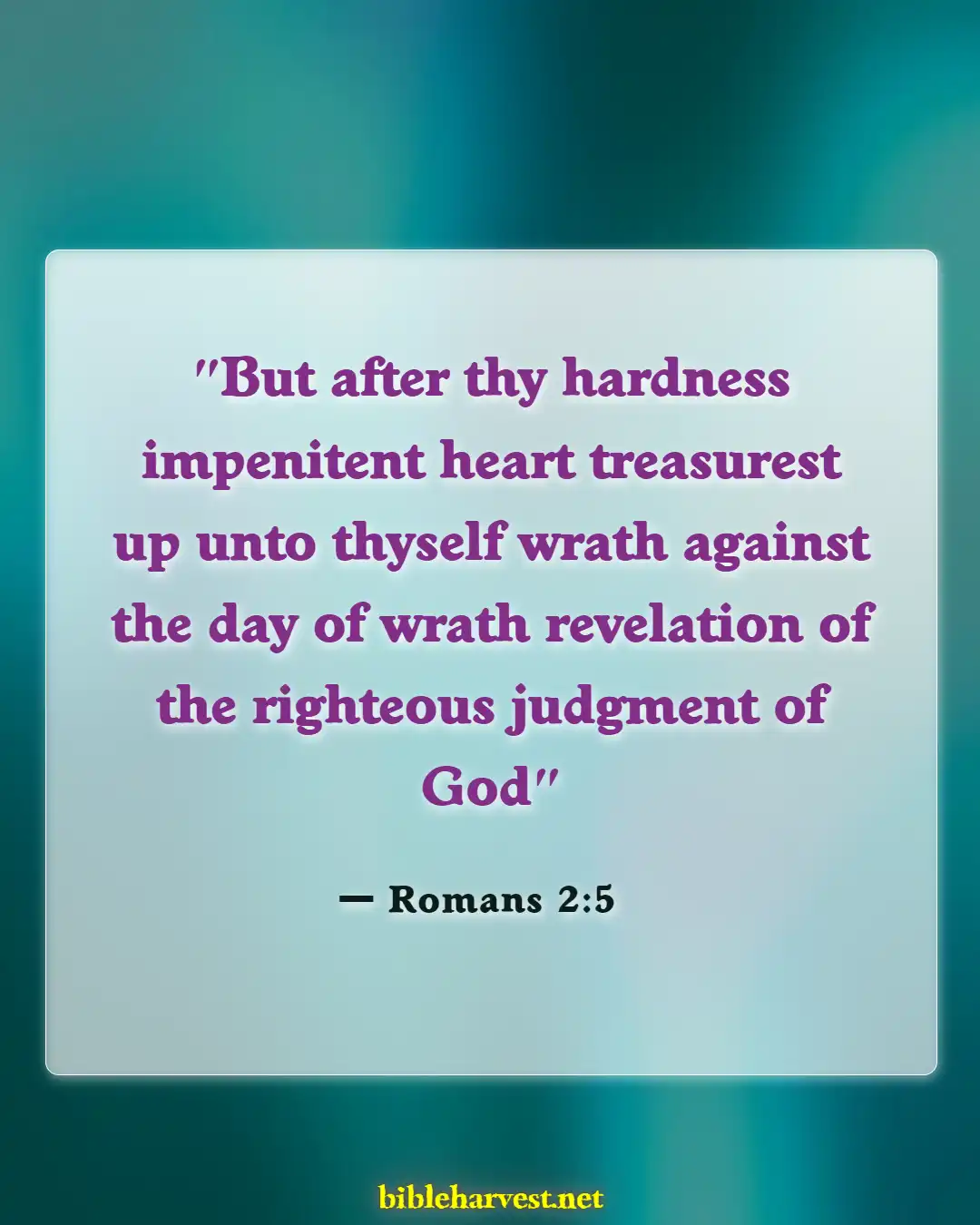 Bible Verses About Warning The Wicked And Sinners (Romans 2:5)