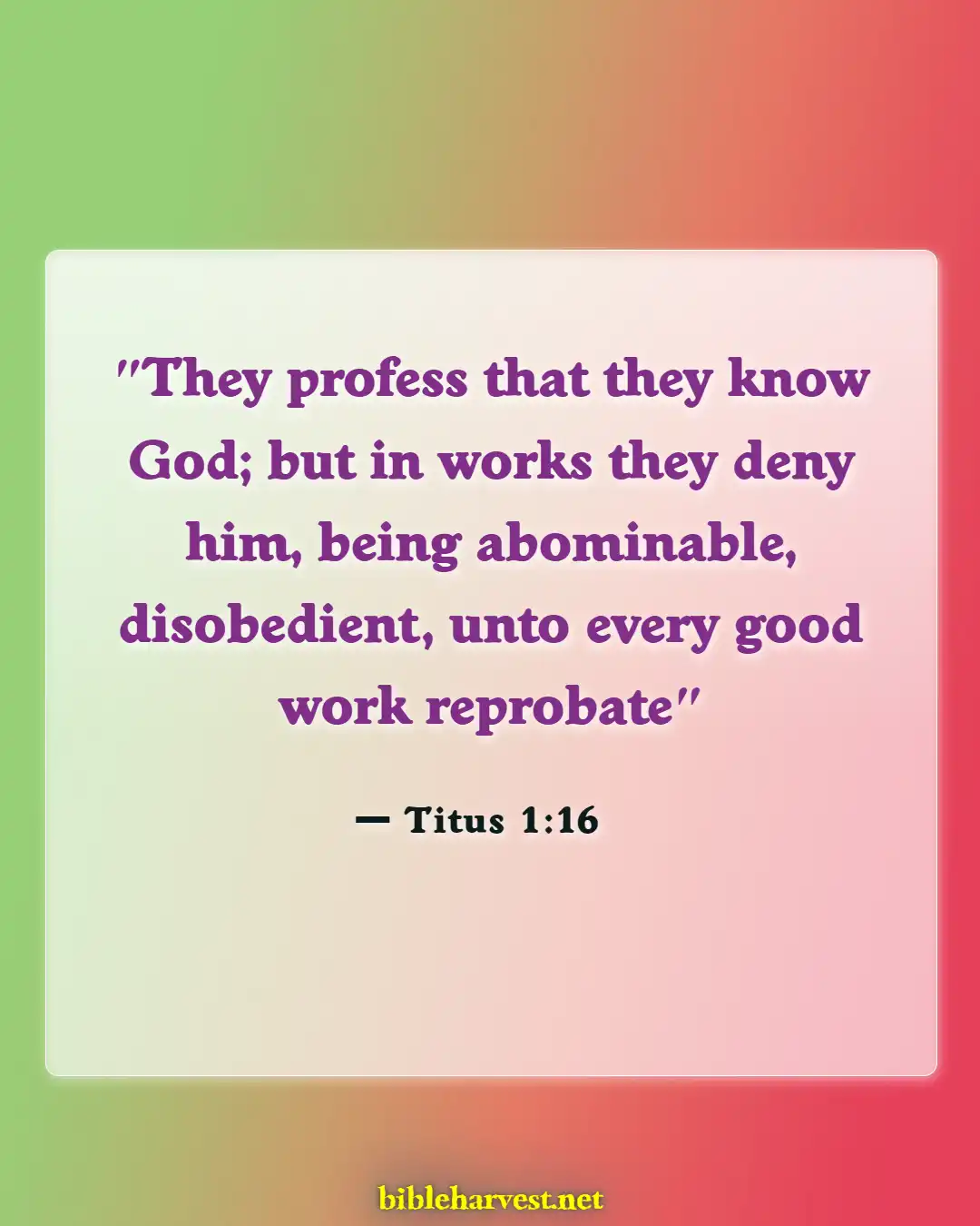 Bible Verses About Atheism (Titus 1:16)