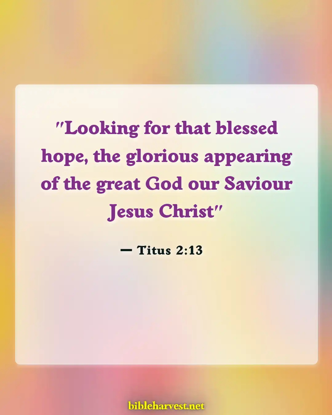 Bible Verses About Waiting For Jesus Return (Titus 2:13)
