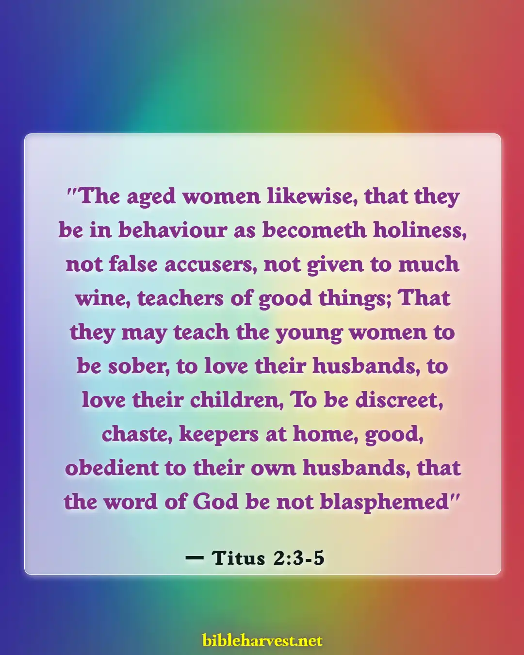 Bible Verses About A Woman Of Good Character (Titus 2:3-5)