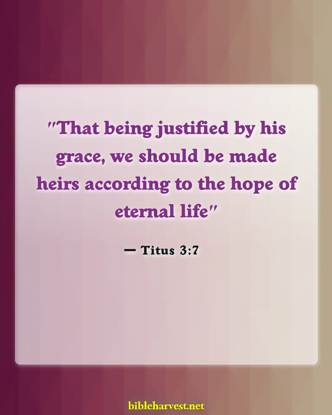 Bible Verses About Going To Heaven (Titus 3:7)