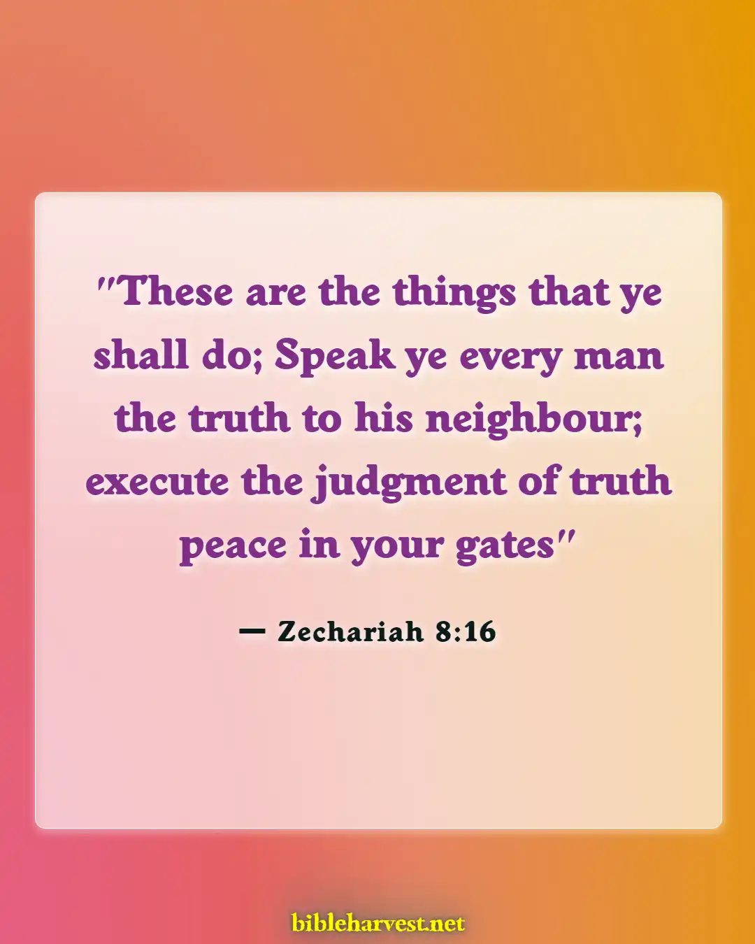Bible Verses About Behavior (Zechariah 8:16)