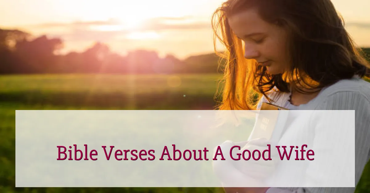 Bible Verses About A Good Wife