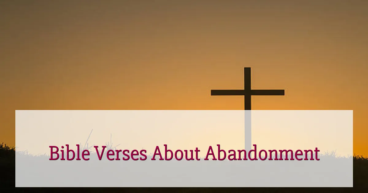 Bible Verses About Abandonment