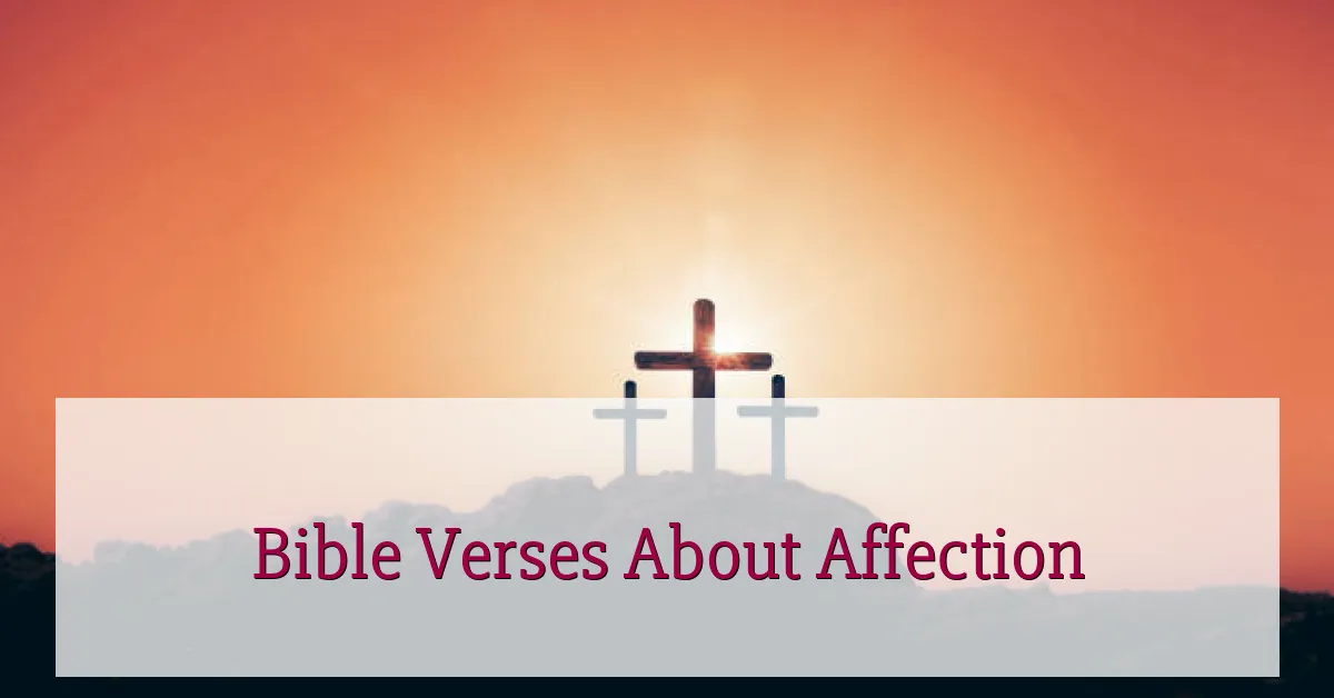Bible Verses About Affection