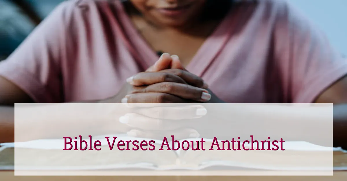 Bible Verses About Antichrist