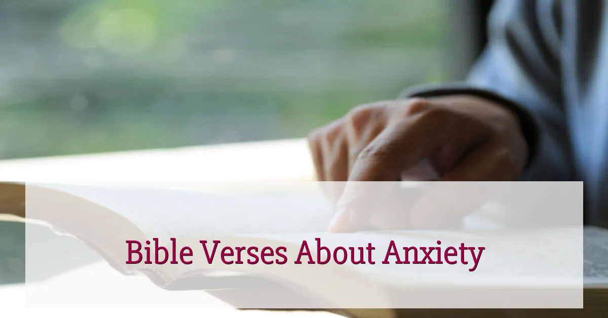 Bible Verses About Anxiety