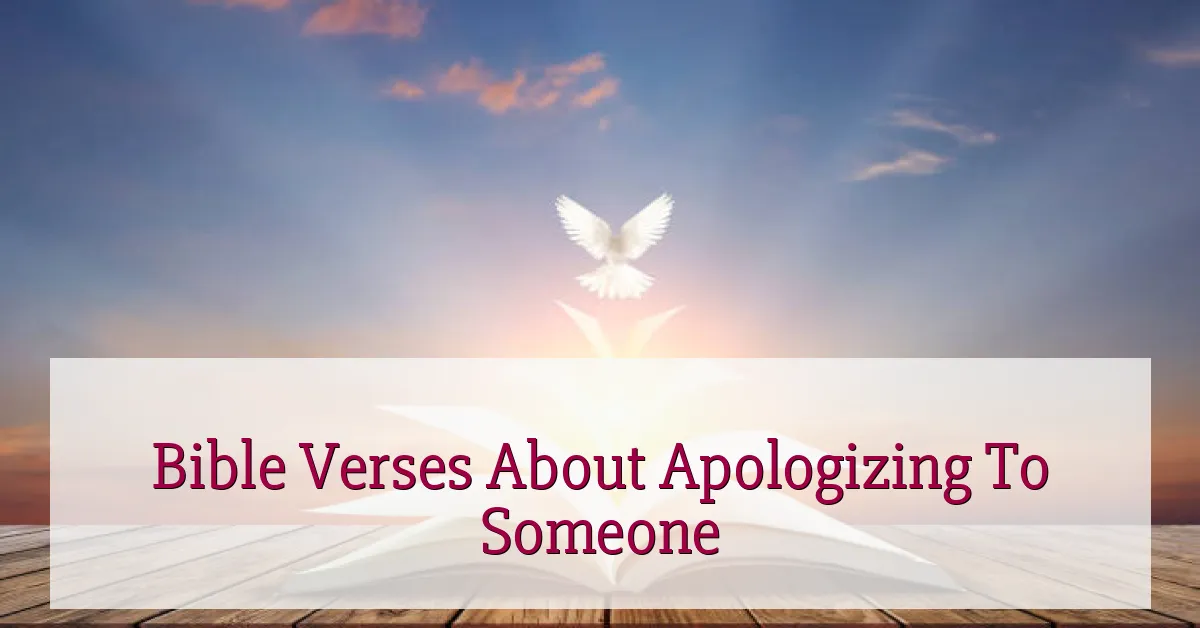 Bible Verses About Apologizing To Someone
