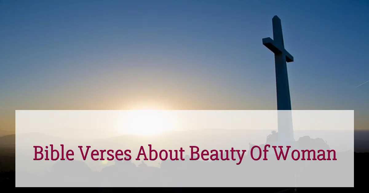 Bible Verses About Beauty Of Woman