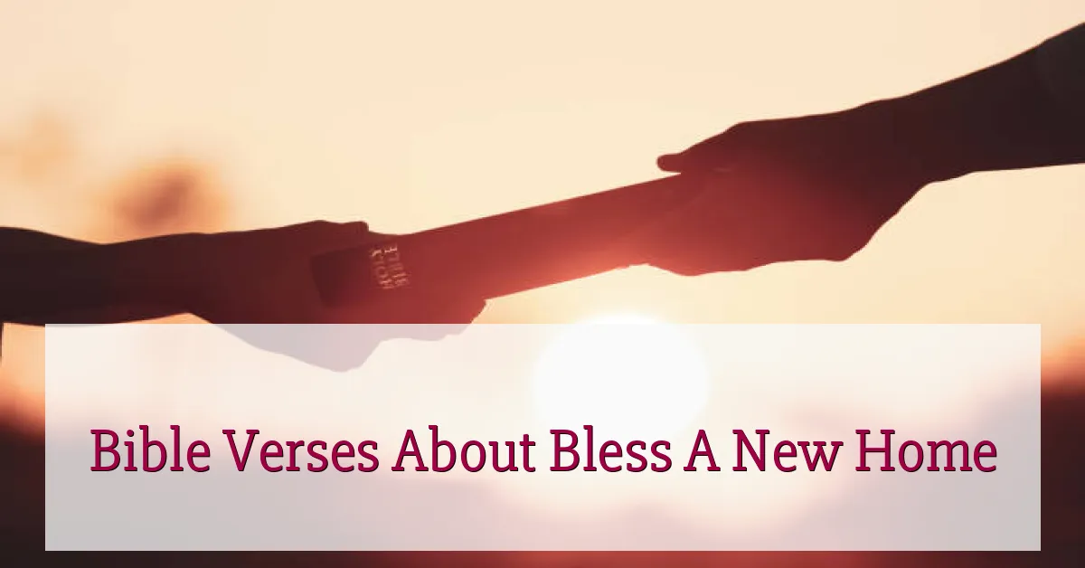 Bible Verses About Bless A New Home